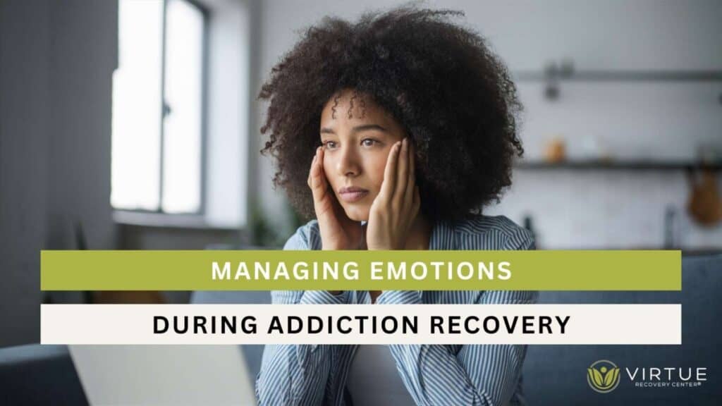 Managing Emotions During Addiction Recovery
